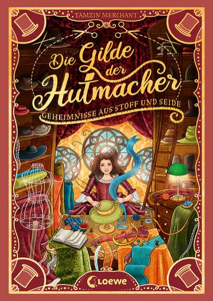 Bild zu Die Gilde der Hutmacher (Die magischen Gilden, Band 1) - Geheimnisse aus Stoff und Seide