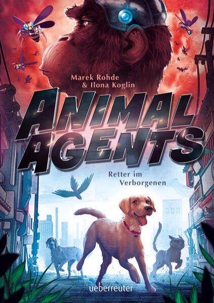 Bild zu Animal Agents - Retter im Verborgenen (Animal Agents, Bd. 1)