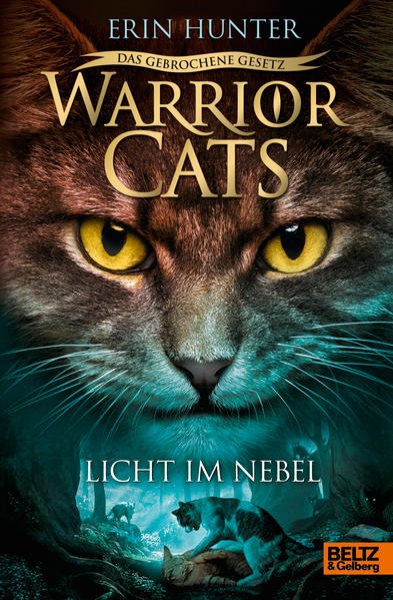 Bild zu Warrior Cats - Das gebrochene Gesetz. Licht im Nebel