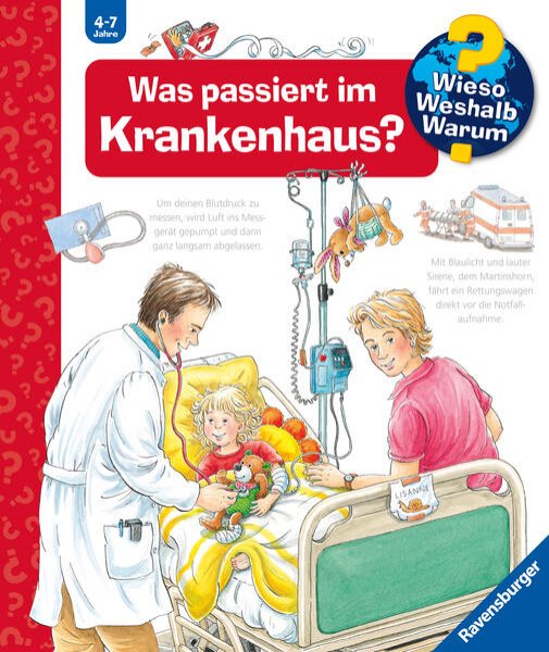 Bild zu Wieso? Weshalb? Warum?, Band 53: Was passiert im Krankenhaus?