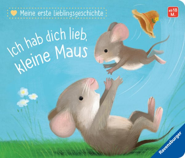 Bild zu Meine erste Lieblingsgeschichte: Ich hab dich lieb, kleine Maus