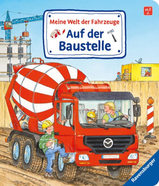 Bild zu Meine Welt der Fahrzeuge: Auf der Baustelle