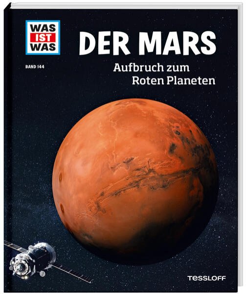 Bild zu WAS IST WAS Band 144 Der Mars. Aufbruch zum Roten Planeten