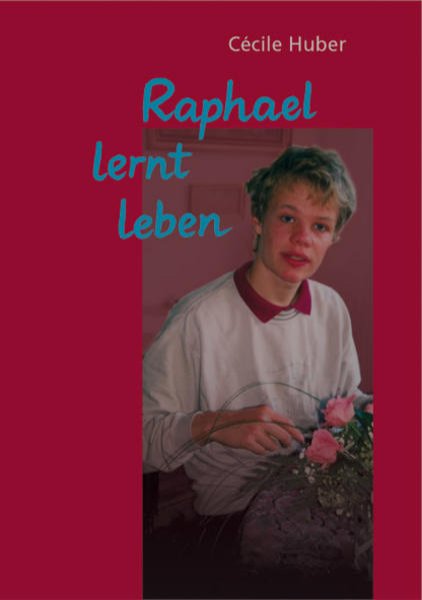 Bild zu Raphael lernt leben