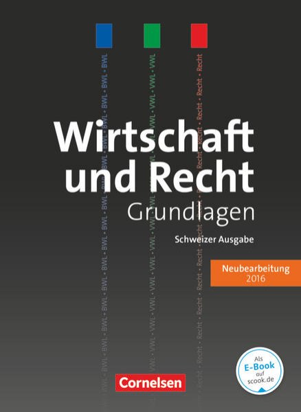 Bild zu Wirtschaft und Recht, Grundlagen, Ausgabe 2016, Lehrbuch