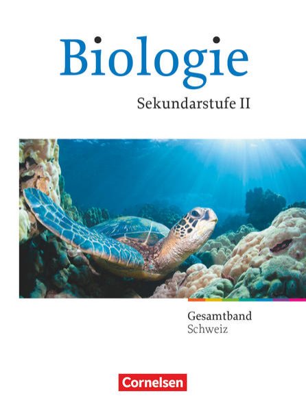 Bild zu Biologie Oberstufe, Schweiz, Gesamtband Oberstufe, Schulbuch