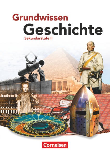 Bild zu Grundwissen Geschichte - Sekundarstufe II, Schulbuch