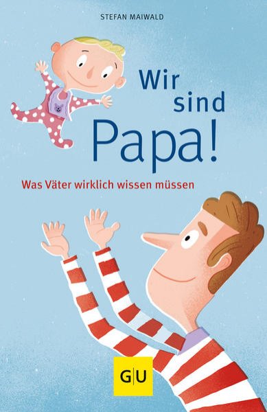 Bild zu Wir sind Papa!