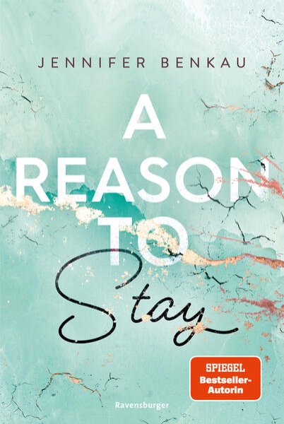 Bild zu A Reason To Stay (Intensive New-Adult-Romance von SPIEGEL-Bestsellerautorin Jennifer Benkau) (Liverpool-Reihe 1)