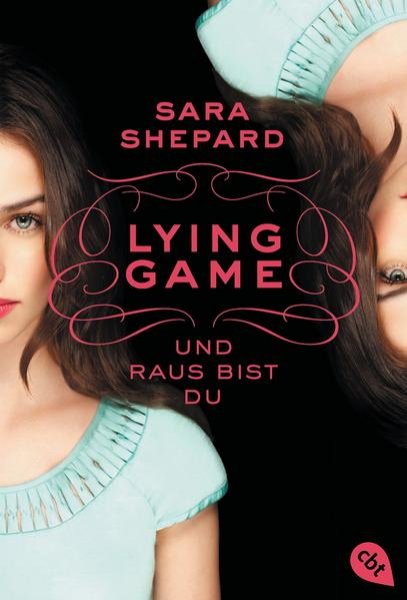 Bild zu LYING GAME - Und raus bist du