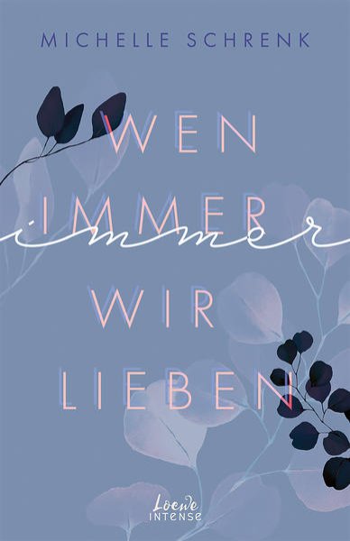 Bild zu Wen immer wir lieben (Immer-Trilogie, Band 1)