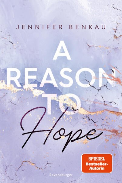 Bild zu A Reason To Hope (Intensive New-Adult-Romance von SPIEGEL-Bestsellerautorin Jennifer Benkau) (Liverpool-Reihe 2)