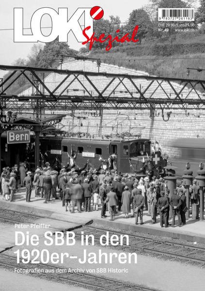 Bild zu LOKI Spezial Nr. 49. Die SBB in den 1920er-Jahren