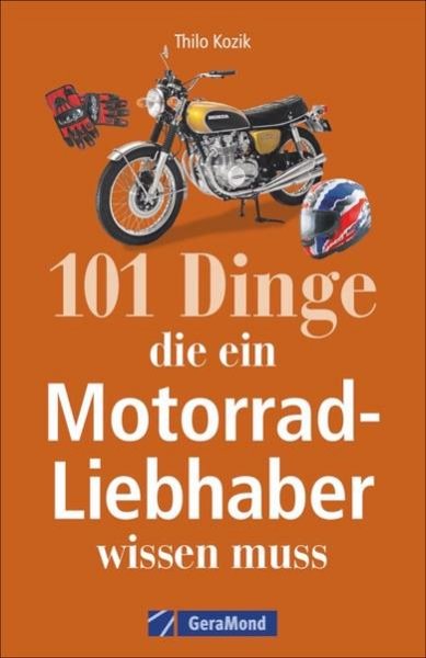 Bild zu 101 Dinge, die ein Motorrad-Liebhaber wissen muss!