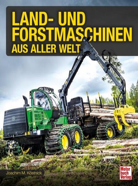 Bild zu Land- und Forstmaschinen aus aller Welt