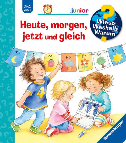 Bild zu Wieso? Weshalb? Warum? junior, Band 56: Heute, morgen, jetzt und gleich