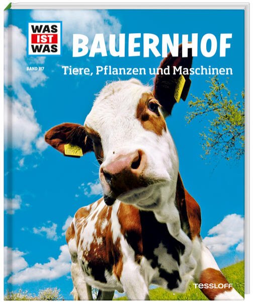 Bild zu WAS IST WAS Band 117 Bauernhof. Tiere, Pflanzen und Maschinen