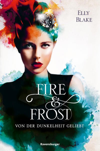 Bild zu Fire & Frost, Band 3: Von der Dunkelheit geliebt