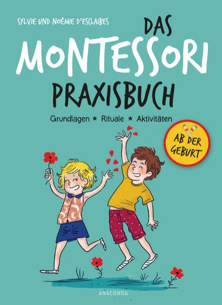 Bild zu Das Montessori-Praxisbuch. Grundlagen - Rituale - Aktivitäten