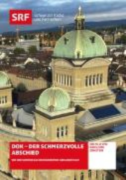 Bild von Der schmerzvolle Abschied - Wie der Schweiz das Ba