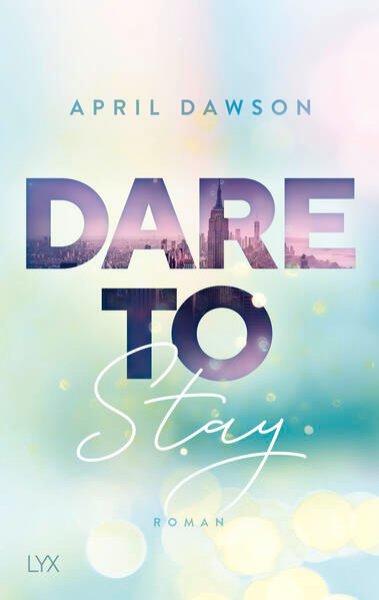 Bild zu Dare to Stay