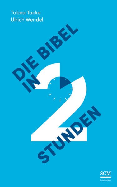 Bild zu Die Bibel in zwei Stunden