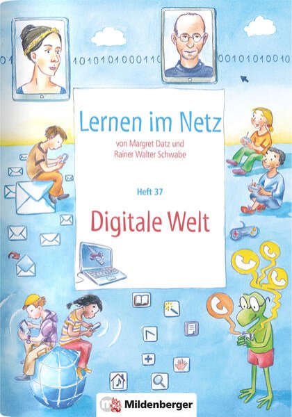 Bild zu Lernen im Netz 37: Digitale Welt (3. - 6. Schuljahr)