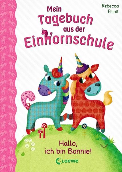 Bild zu Mein Tagebuch aus der Einhornschule (Band 1) - Hallo, ich bin Bonnie!