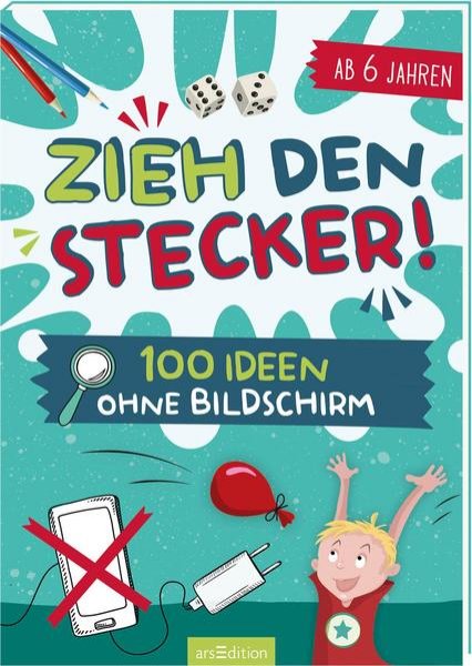 Bild zu Zieh den Stecker! - 100 Ideen ohne Bildschirm