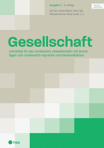 Bild zu Gesellschaft Ausgabe C (Print inkl. digitales Lehrmittel)