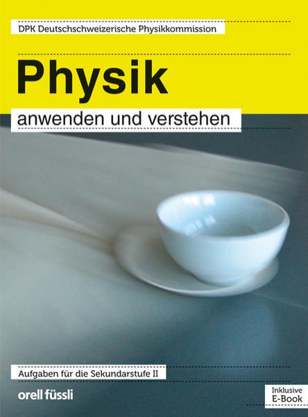 Bild zu Physik anwenden und verstehen - inkl. E-Book