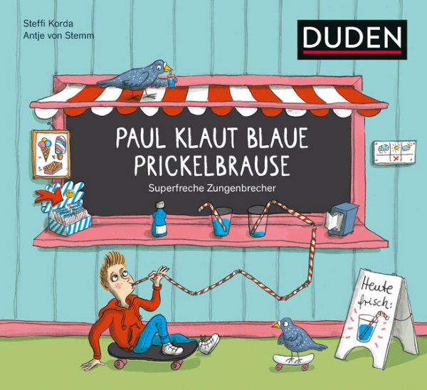 Bild zu Paul klaut blaue Prickelbrause - Superfreche Zungenbrecher - ab 5 Jahren