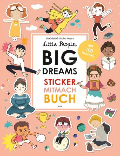 Bild zu Little People, Big Dreams: Sticker-Mitmach-Buch