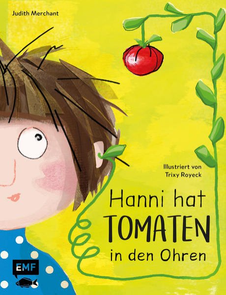 Bild zu Hanni hat Tomaten in den Ohren