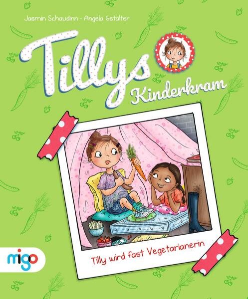 Bild zu Tillys Kinderkram. Tilly wird fast Vegetarianerin