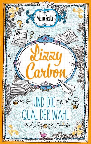 Bild zu Lizzy Carbon und die Qual der Wahl