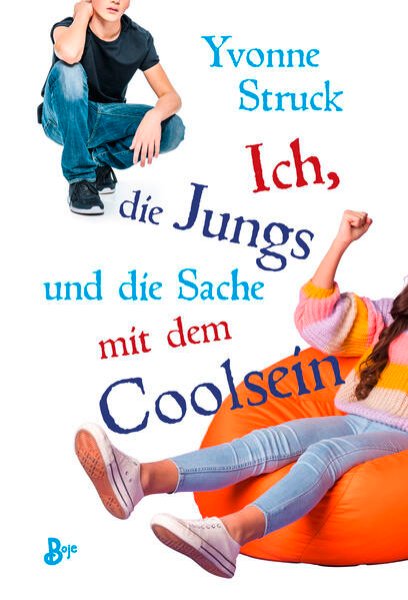 Bild zu Ich, die Jungs und die Sache mit dem Coolsein