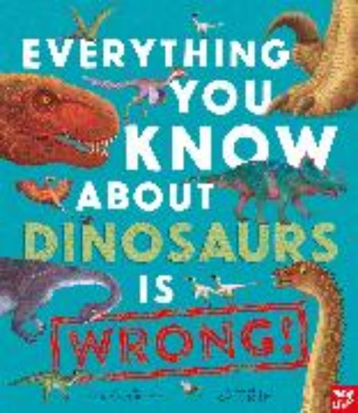 Bild von Everything You Know About Dinosaurs is Wrong!