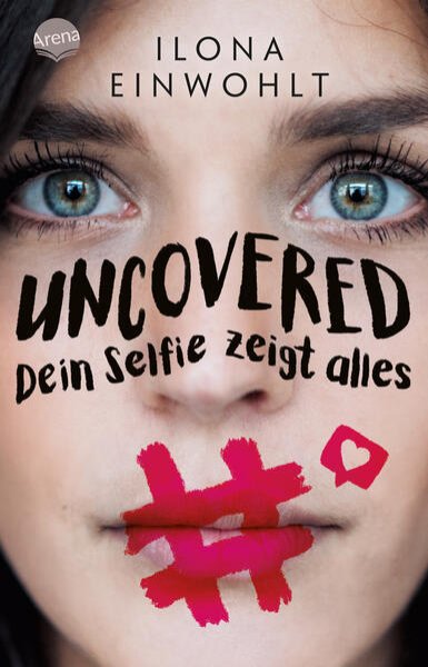 Bild zu Uncovered - Dein Selfie zeigt alles