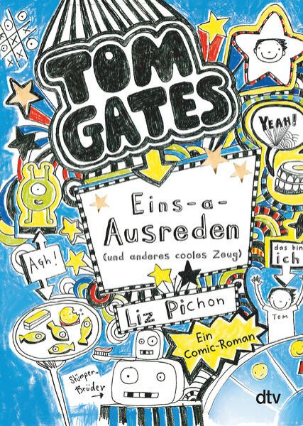 Bild zu Tom Gates: Eins-a-Ausreden (und anderes cooles Zeug)