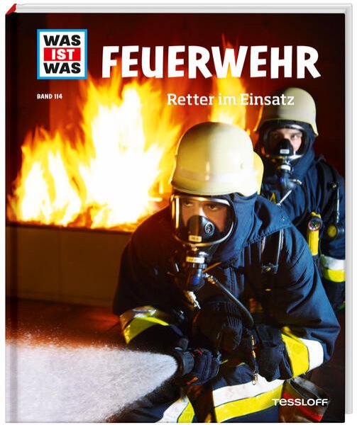 Bild zu WAS IST WAS Band 114 Feuerwehr. Retter im Einsatz