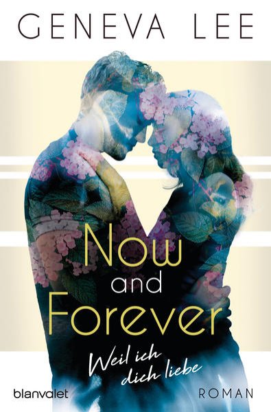 Bild zu Now and Forever - Weil ich dich liebe