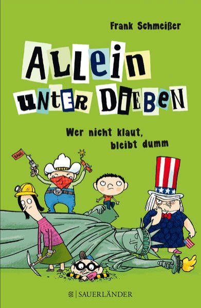 Bild zu Allein unter Dieben - Wer nicht klaut, bleibt dumm