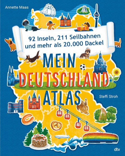 Bild zu Mein Deutschlandatlas - 92 Inseln, 211 Seilbahnen und mehr als 20.000 Dackel