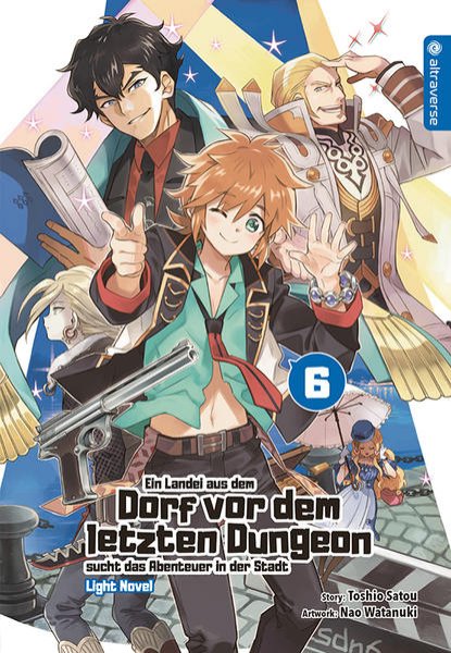 Bild zu Ein Landei aus dem Dorf vor dem letzten Dungeon sucht das Abenteuer in der Stadt Light Novel 06