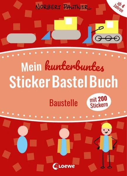 Bild zu Mein kunterbuntes StickerBastelBuch - Baustelle