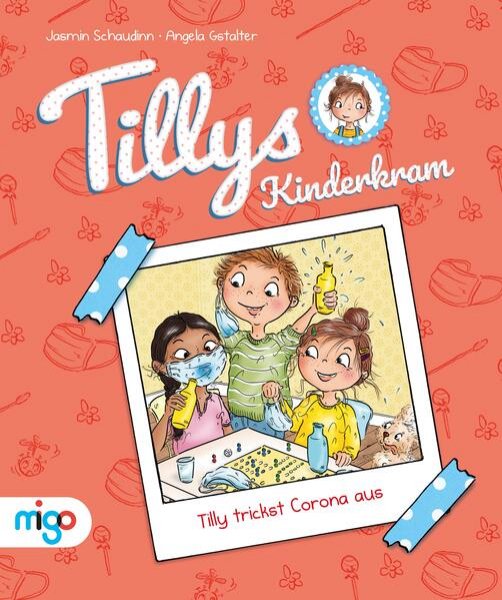 Bild zu Tillys Kinderkram. Tilly trickst Corona aus