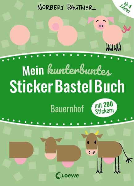 Bild zu Mein kunterbuntes StickerBastelBuch - Bauernhof