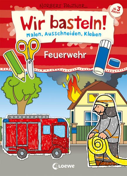 Bild zu Wir basteln! - Malen, Ausschneiden, Kleben - Feuerwehr