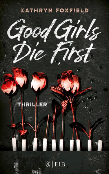 Bild zu Good Girls Die First